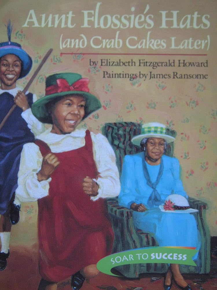 Aunt Flossie's Hats and Crab Cakes Later (Soar to Success) cover image