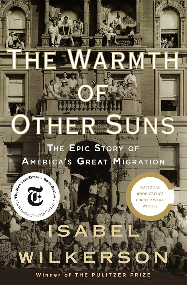 The Warmth of Other Suns: The Epic Story of America's Great Migration cover image