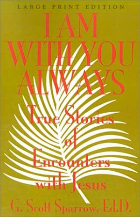 I Am With You Always: True Stories of Encounters With Jesus cover image