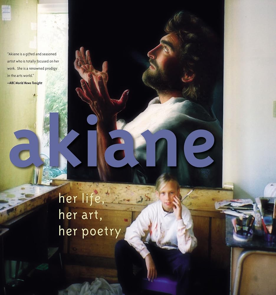 Akiane: Her Life, Her Art, Her Poetry cover image