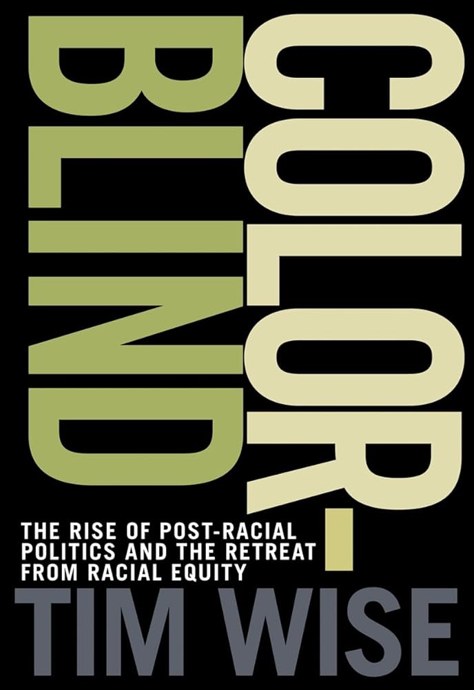 Colorblind: The Rise of Post-Racial Politics and the Retreat from Racial Equity (City Lights Open Media) cover image
