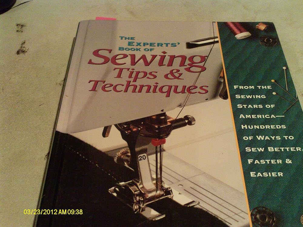 The Experts Book of Sewing Tips and Techniques: From the Sewing Stars-Hundreds of Ways to Sew Better, Faster, Easier (Rodale Sewing Book) cover image