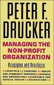 Managing the Non-Profit Organization: Principles and Practices cover image