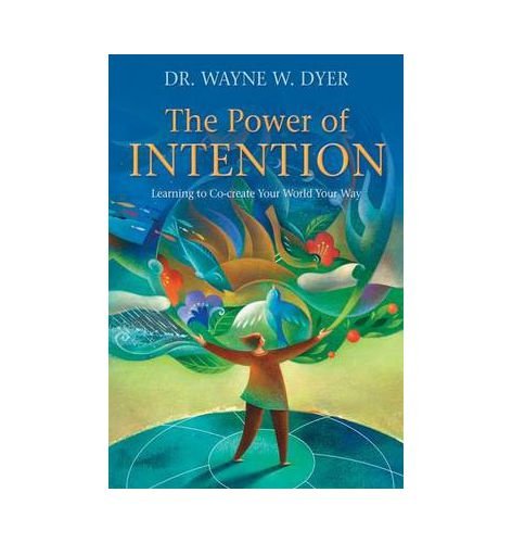The Power of Intention