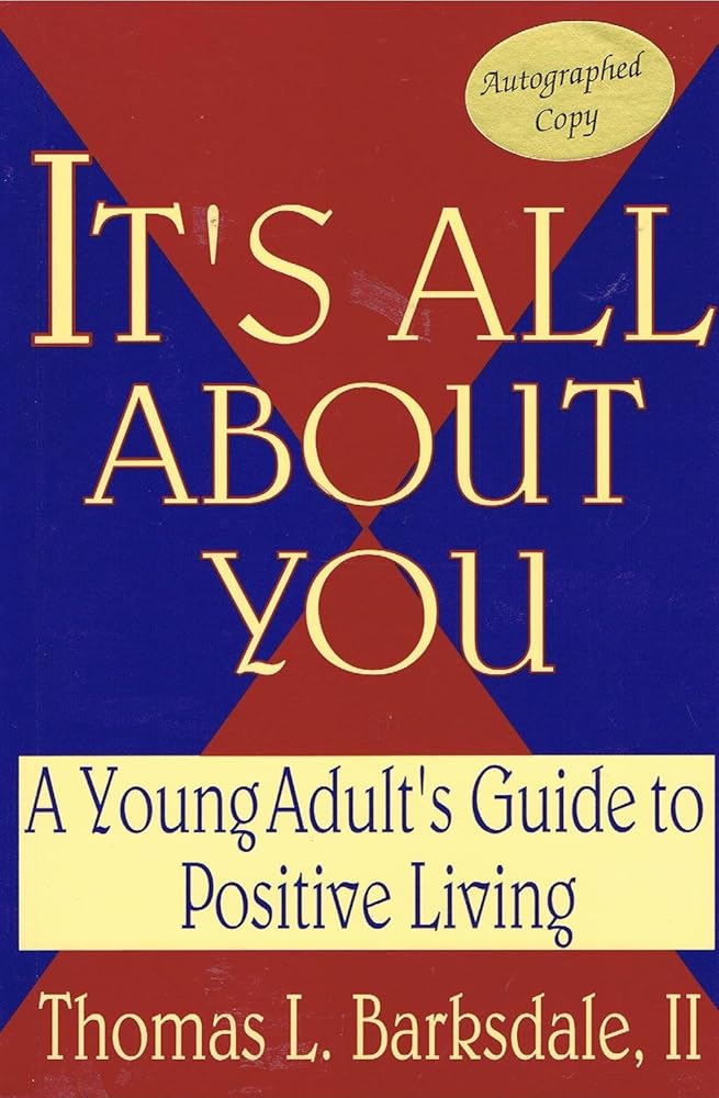 It's All About You: A Young Adult's Guide for Positive Living cover image