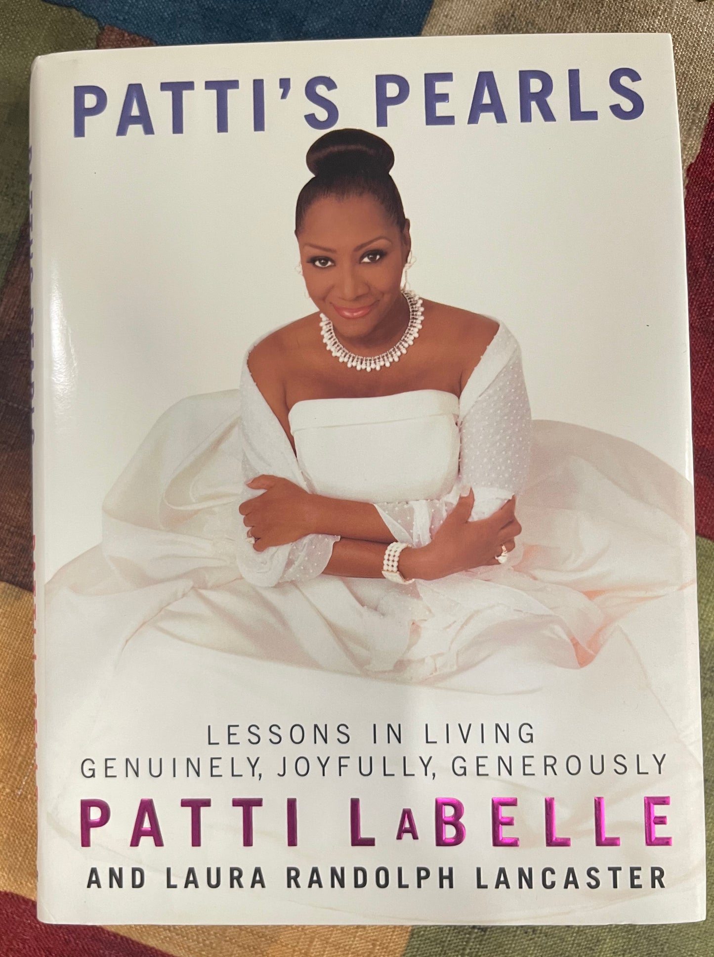 Patti's Pearls: Lessons in Living Genuinel- hardcover