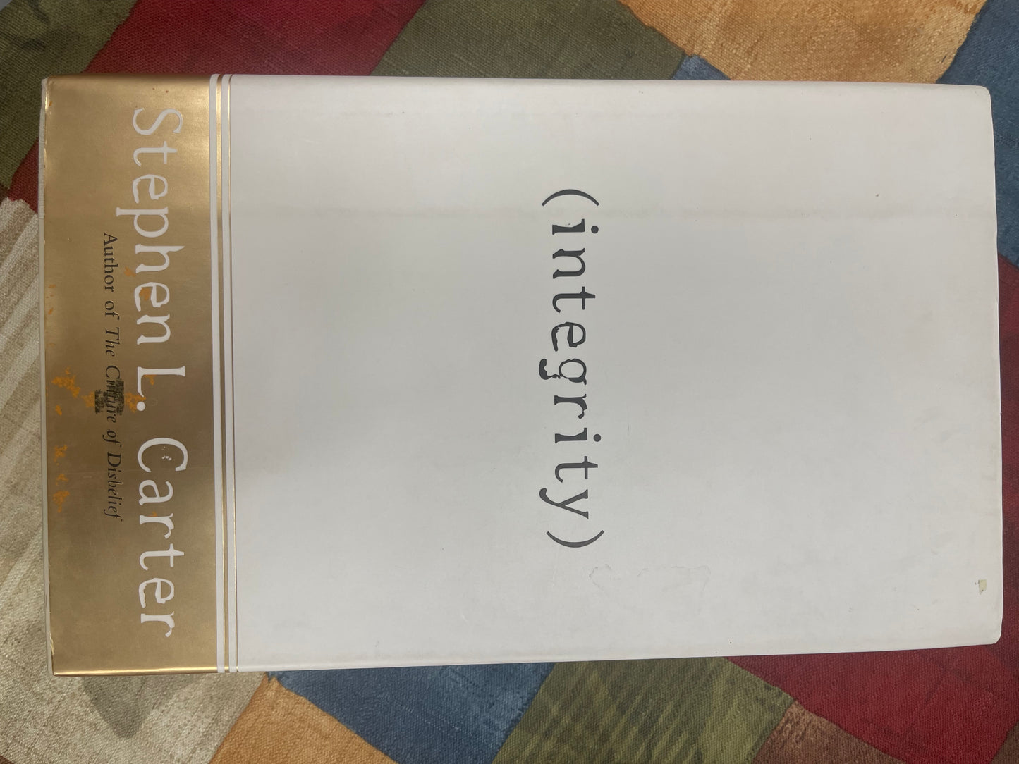 Integrity by Stephen L Carter