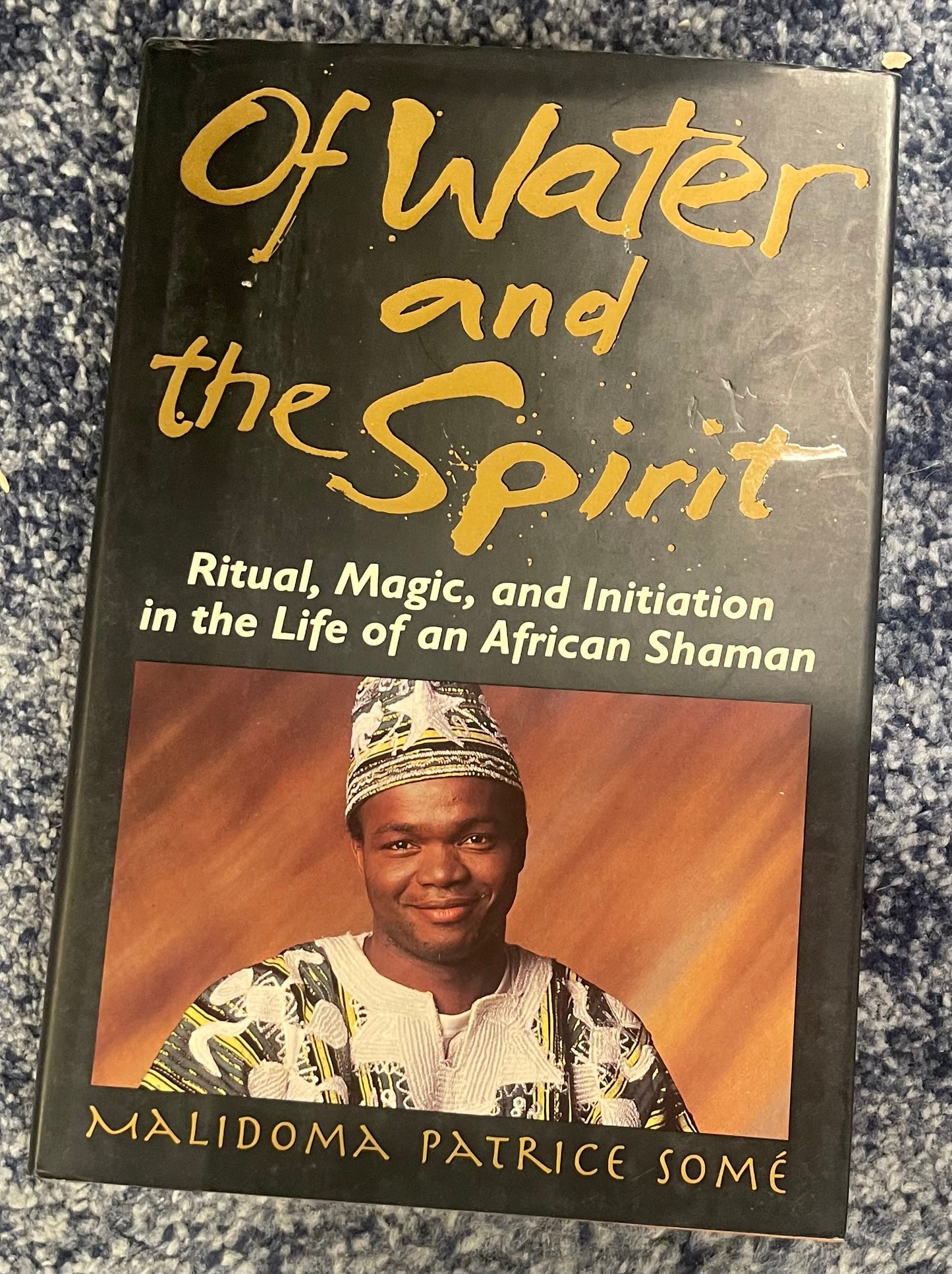 Of Water And Spirit by Malidoma Patrice SomÃ