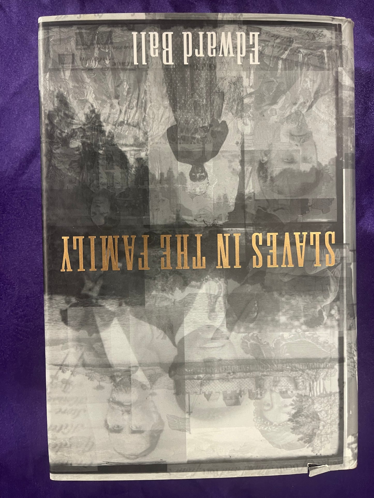 Slaves in the Family by Edward Ball - First Edition