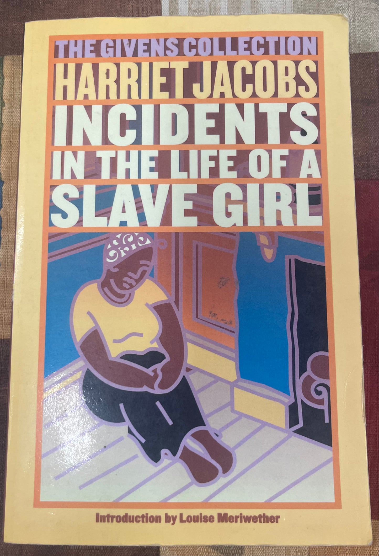 Harriet Jacobs Incidents in the Life of a Slave Girl