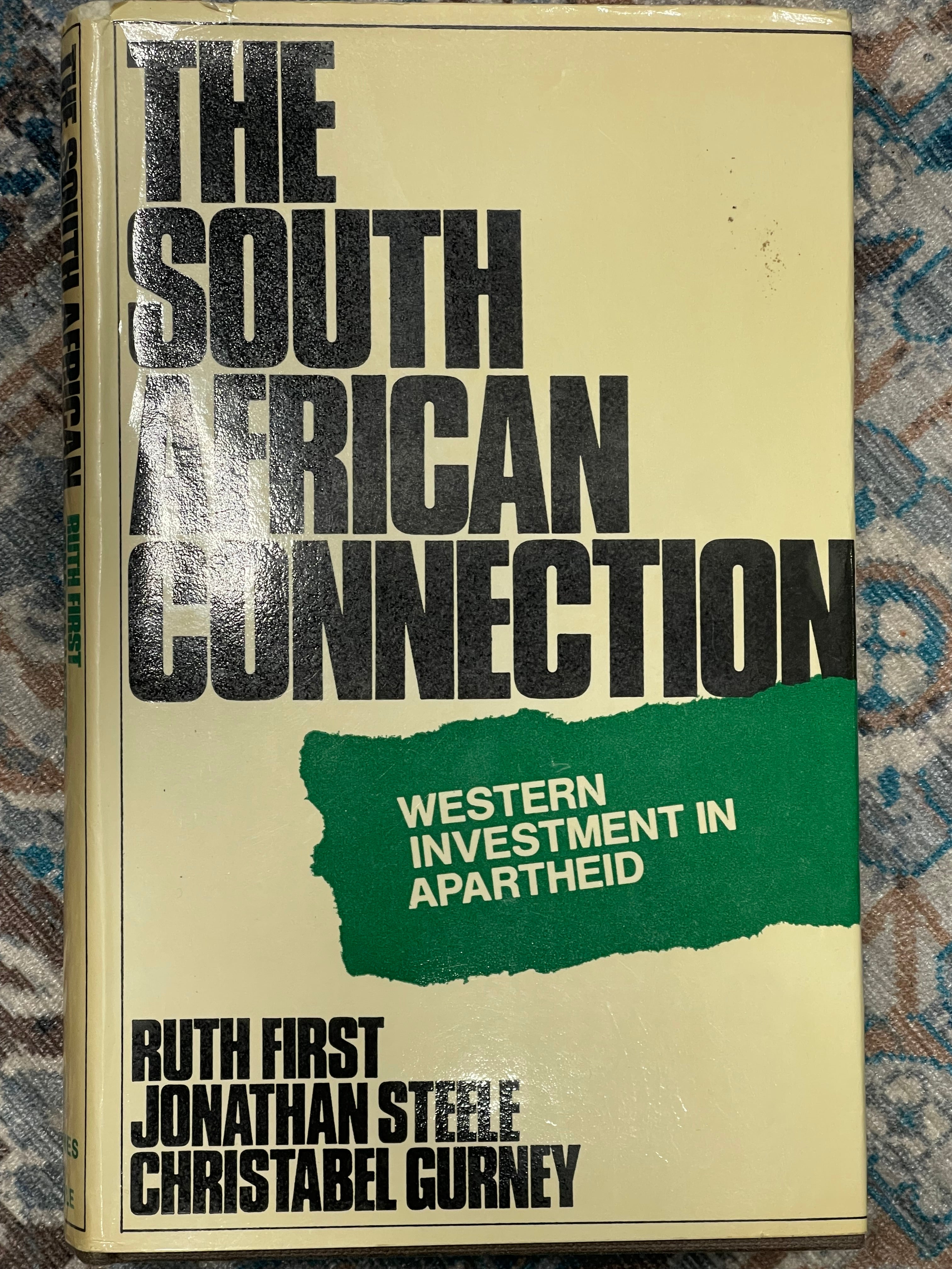 the-south-african-connection-by-ruth-first-steele-gurney-ersula-s