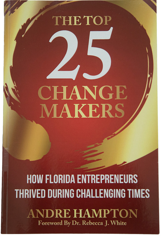The Top 25 Change Makers - Andre Hampton - Pamala McCoy
