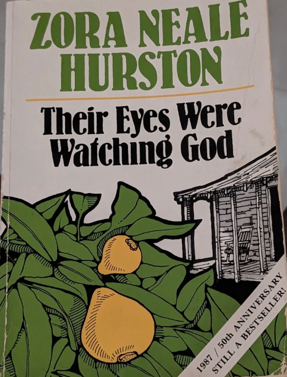 Their Eyes Were Watching God - Zora Neale Hurston