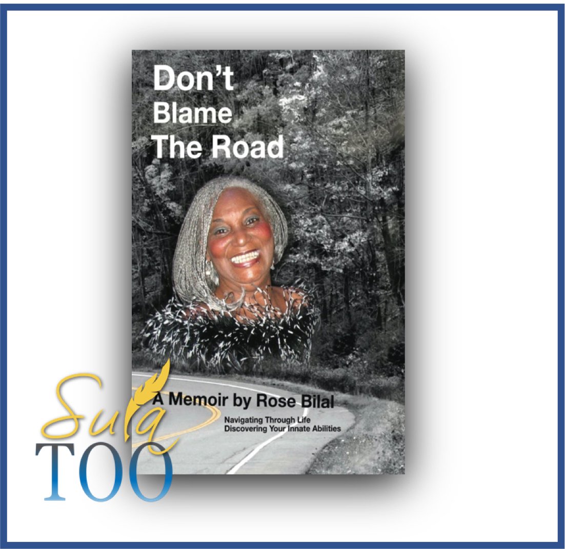 Don't Blame The Road by Rose Bilal (RB2)