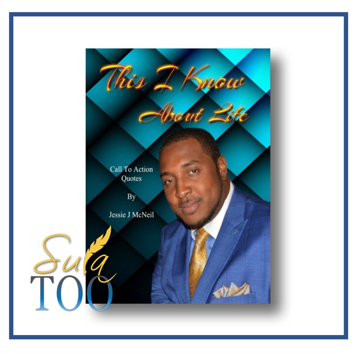 This I Know About Life