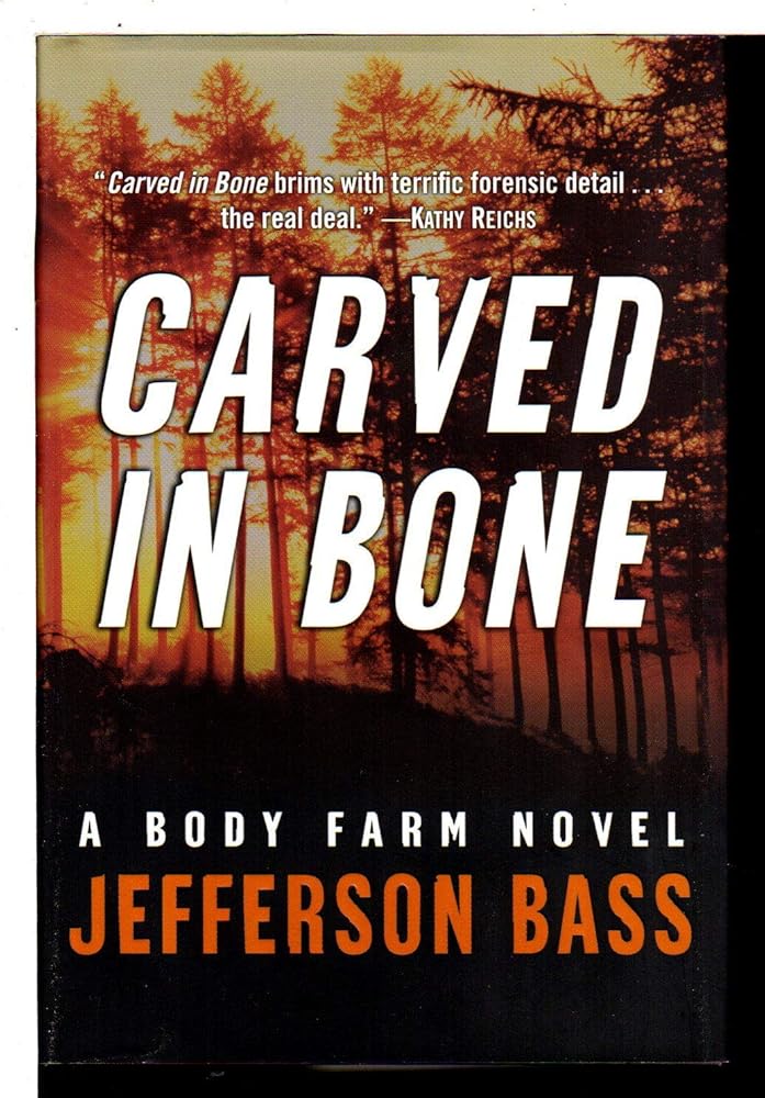 Carved in Bone: A Body Farm Novel cover image
