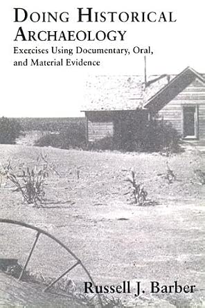 Doing Historical Archaeology: Exercises Using Documentary, Oral, and Material Evidence cover image