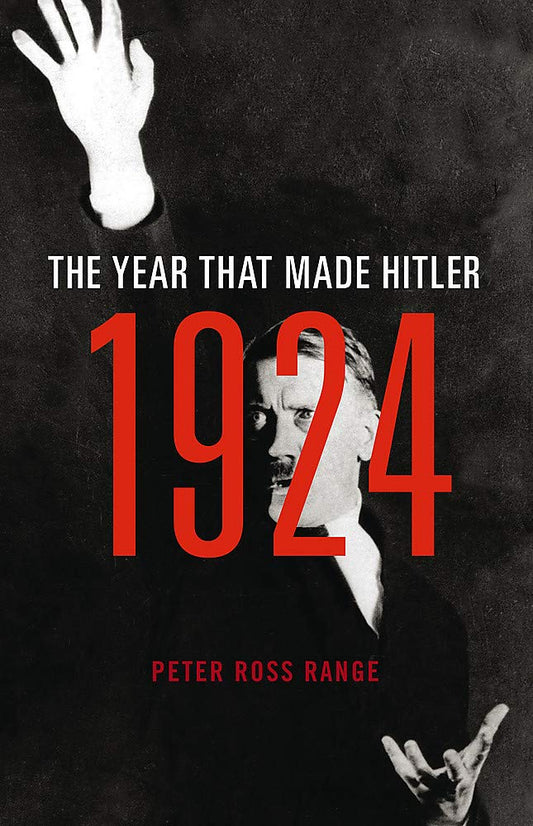 1924: The Year That Made Hitler cover image