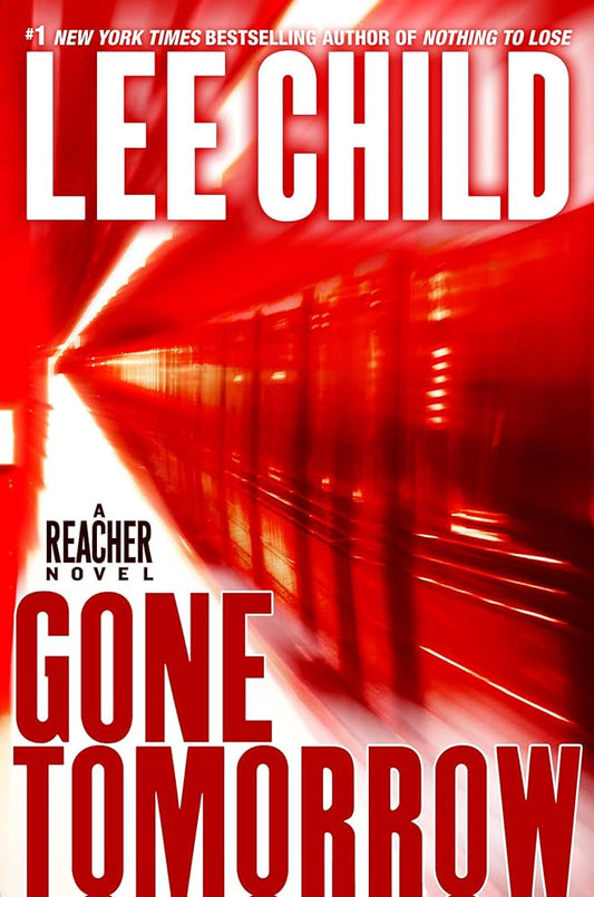Gone Tomorrow (Jack Reacher, No. 13) cover image