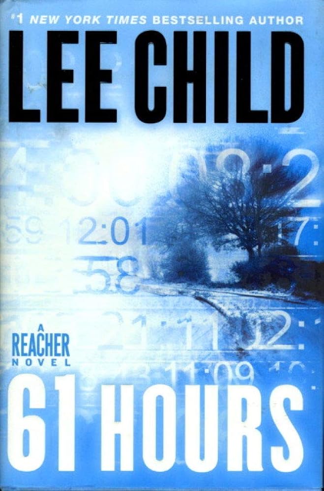61 Hours (Jack Reacher, Book 14) cover image