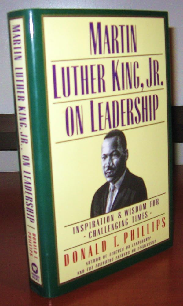 Martin Luther King, Jr. On Leadership: Inspirational Wisdom for Challenging Times cover image