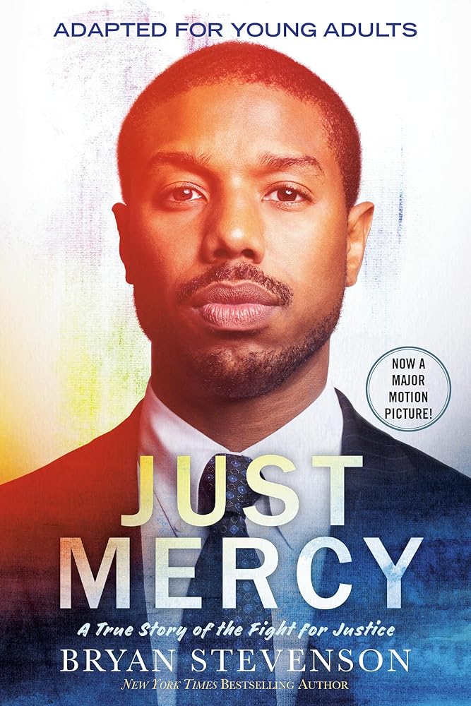 Just Mercy (Movie Tie-In Edition, Adapted for Young Adults): A True Story of the Fight for Justice cover image