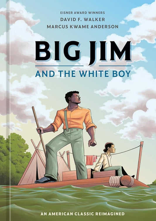 Big Jim and the White Boy: An American Classic Reimagined cover image