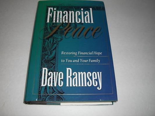 Financial Peace: Restoring Financial Hope to You and Your Family cover image