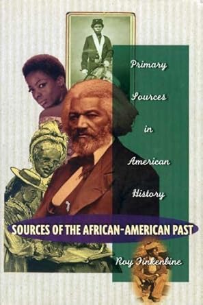 Sources Of The African-American Past (Primary Sources in American History) cover image