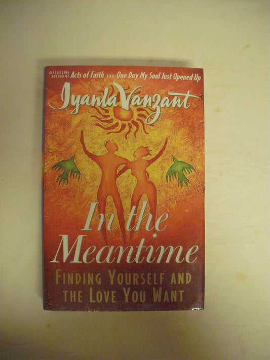In the Meantime: Finding Yourself and the Love You Want cover image