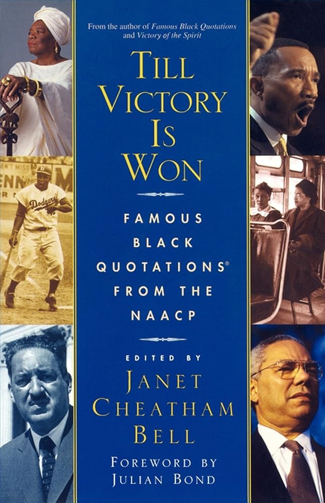 Till Victory Is Won: Famous Black Quotations From the NAACP cover image