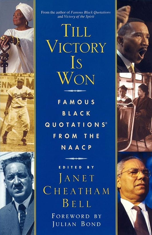 Till Victory Is Won: Famous Black Quotations From the NAACP cover image