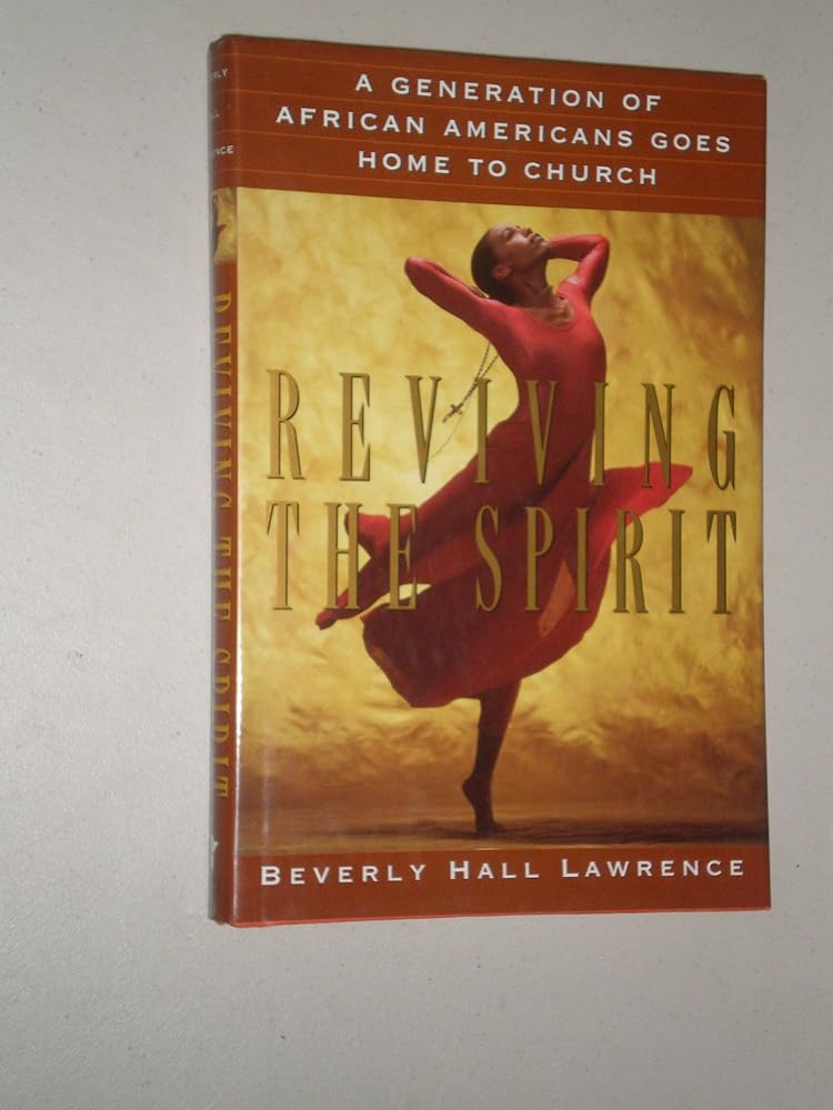 Reviving the Spirit: A Generation of African Americans Goes Home to Church cover image