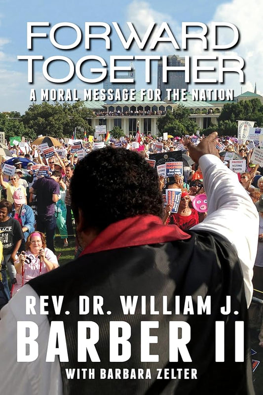 Forward Together: A Moral Message for the Nation cover image