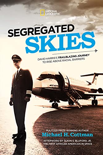 Segregated Skies: David Harris's Trailblazing Journey to Rise Above Racial Barriers