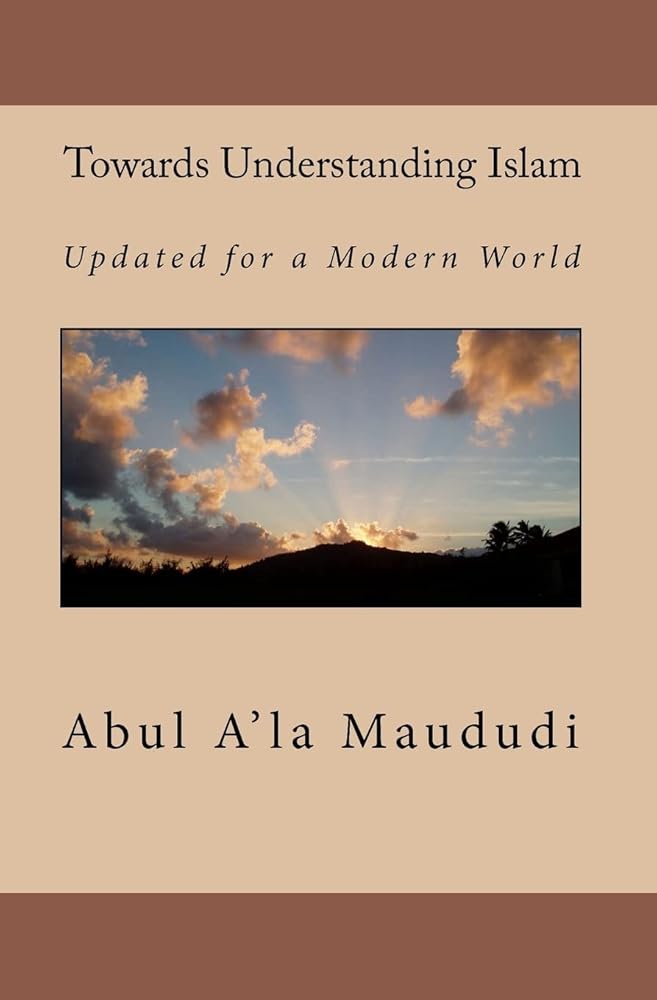 Towards Understanding Islam: Updated for a Modern World cover image
