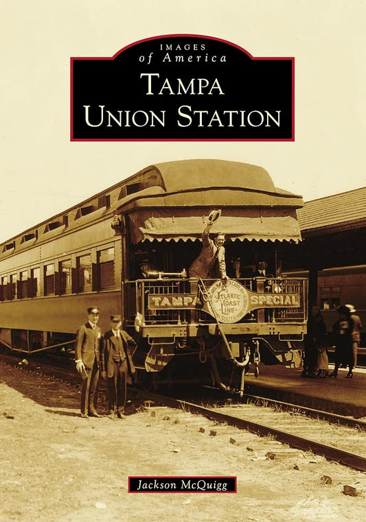 Tampa Union Station (Images of America) cover image