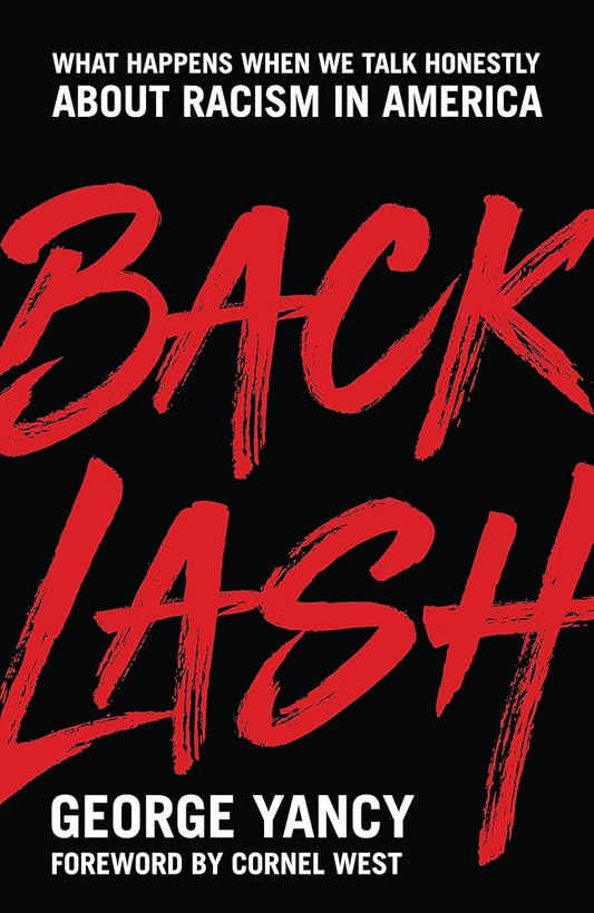 Backlash: What Happens When We Talk Honestly about Racism in America cover image