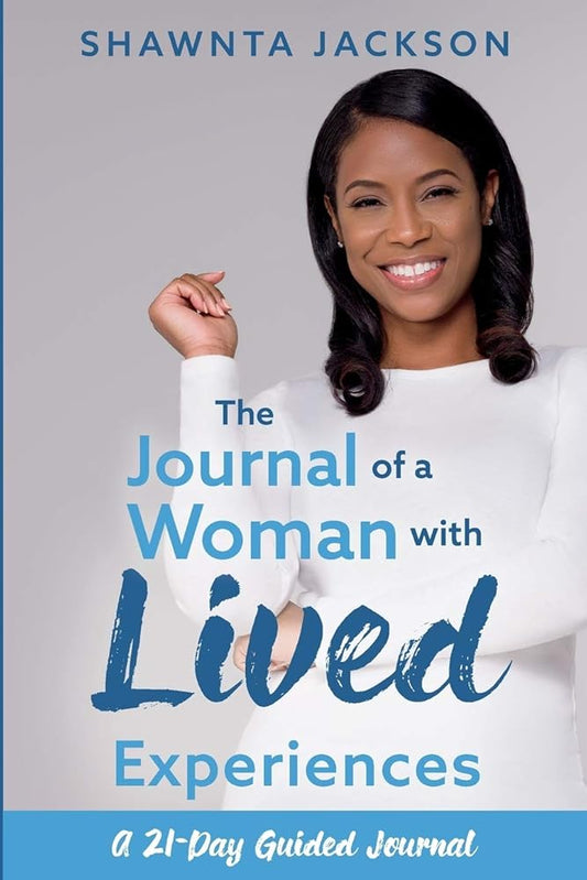 The Journal of a Woman with Lived Experiences: A 21-Day Guided Journal cover image