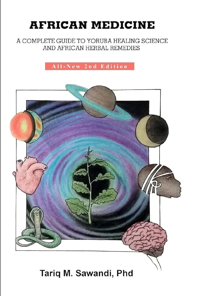 African Medicine: A Complete Guide to Yoruba Healing Science and African Herbal Remedies cover image