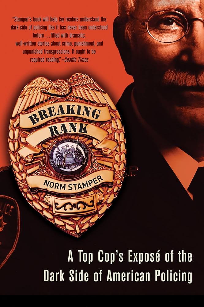 Breaking Rank: A Top Cop's Exposé of the Dark Side of American Policing cover image
