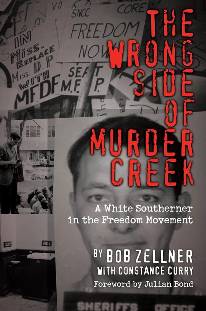 The Wrong Side of Murder Creek: A White Southerner in the Freedom Movement cover image