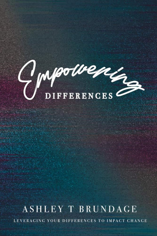 Empowering Differences: Leveraging Your Differences to Impact Change cover image