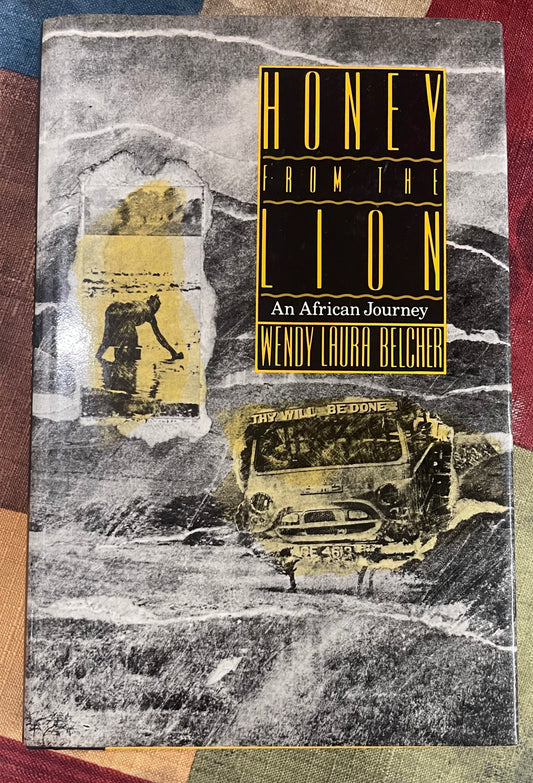 Honey from the Lion: An African Journey