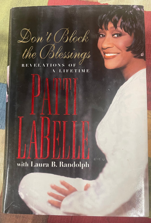 Don't Block the Blessing by Patti LaBelle