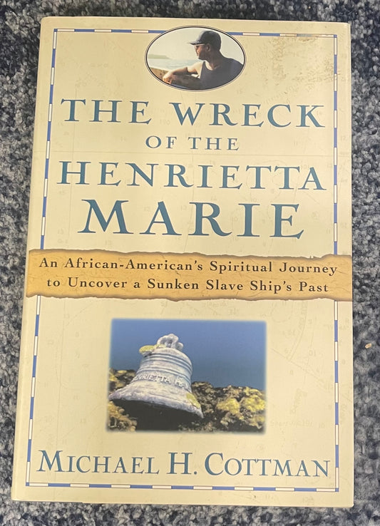 The Wreck of the Henrietta Marie