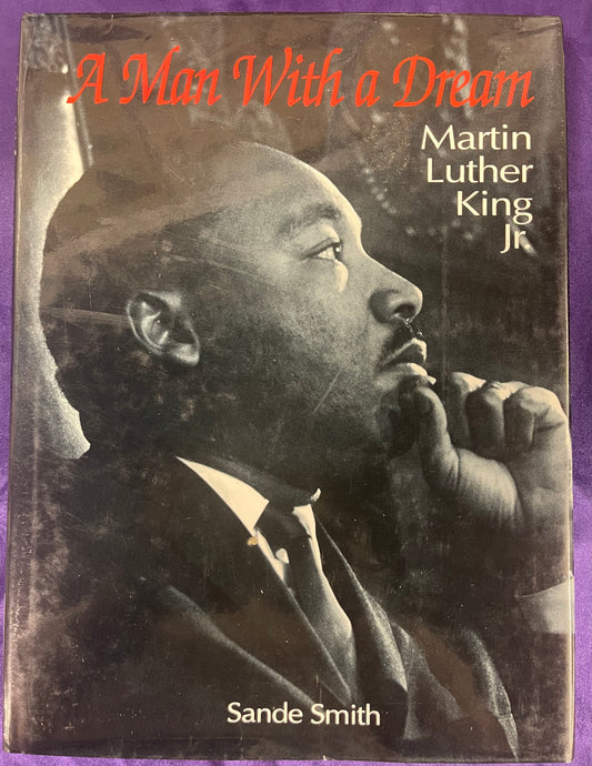 A Man With A Dream - Martin Luther King Jr.