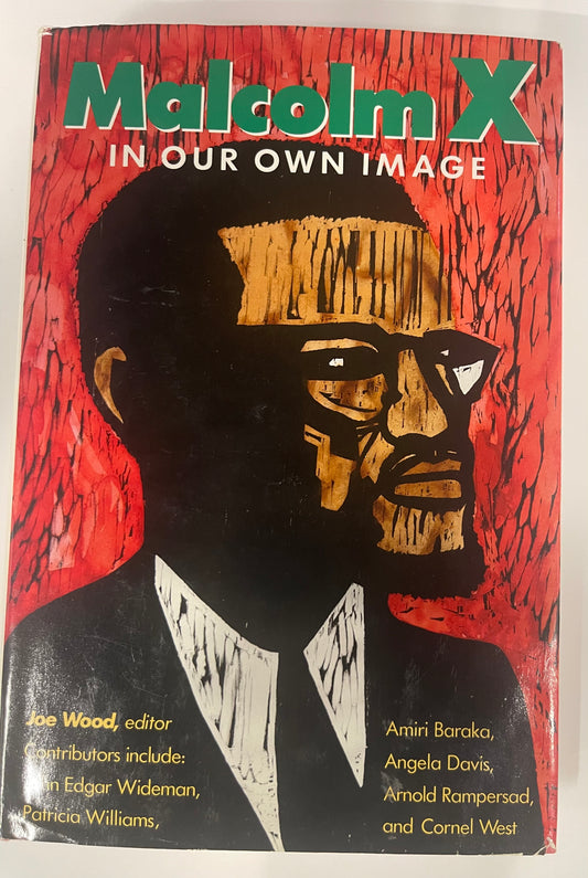 Malcolm X In Our Own Image
