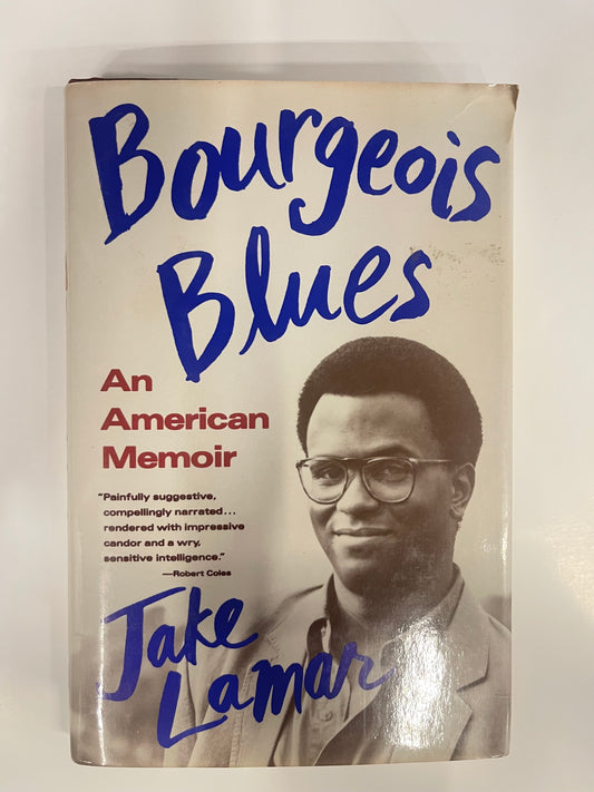 Bourgeois Blues: An American Memoir Hardcover by Jake Lamar (Author)