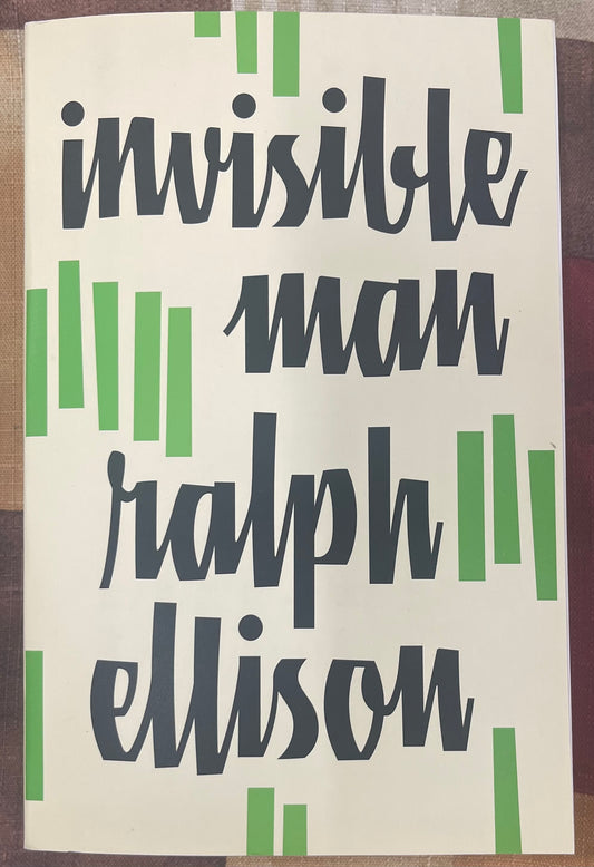 Invisible Man by Ralph Ellison